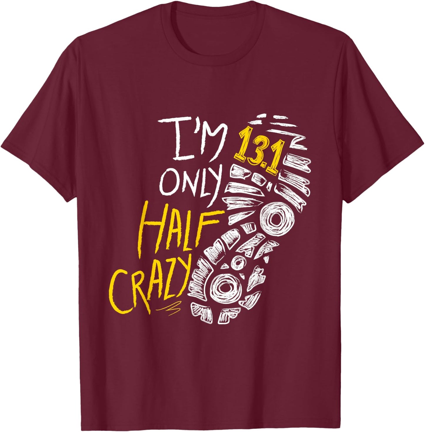 Funny Half Marathon Shirts Women Men | Half Marathon Runners Gift T-Shirt - T-Shirt | Maroon