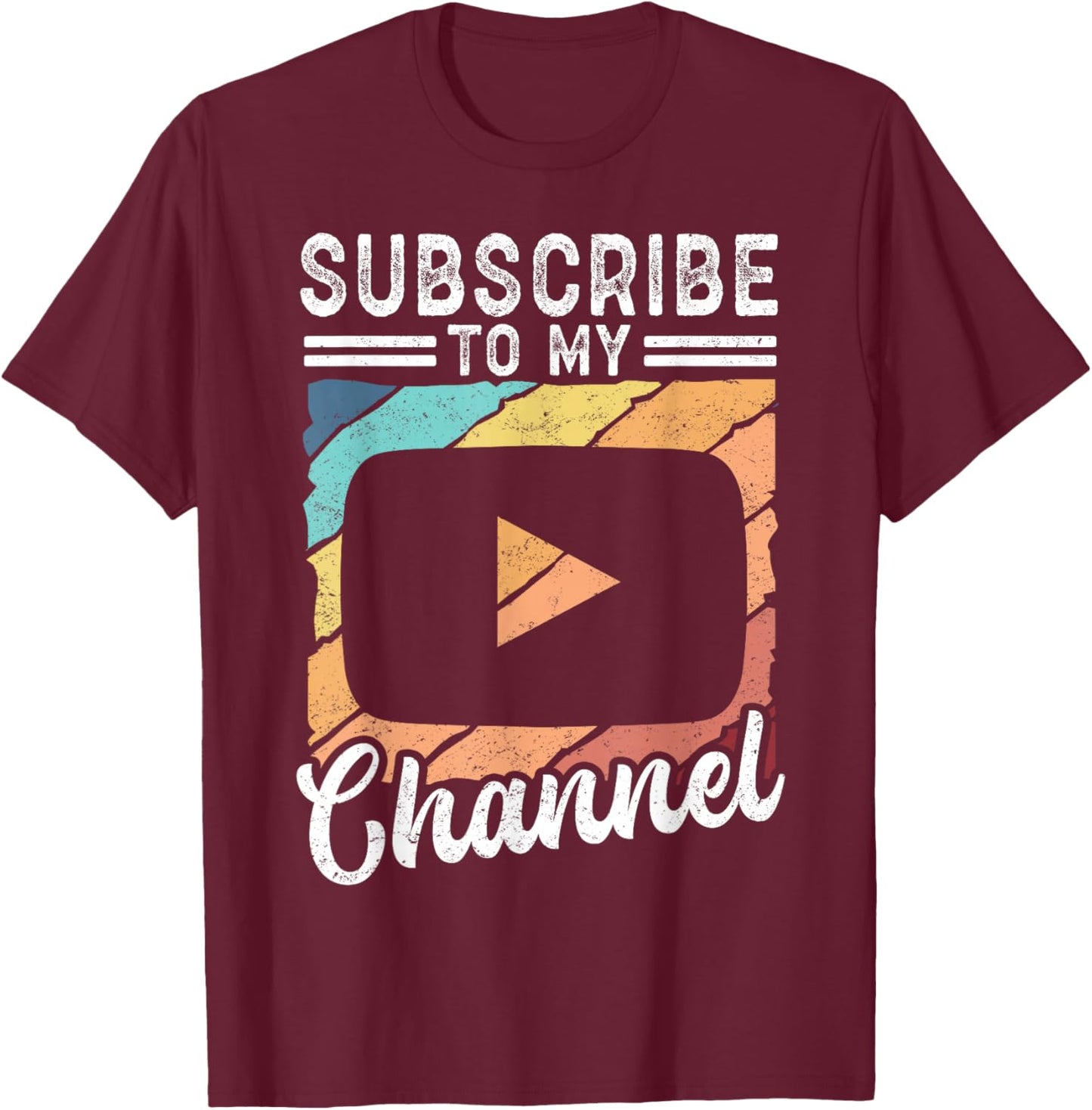 Social Media fan Content Creator Subscribe to My Channel T-Shirt - T-Shirt | Maroon