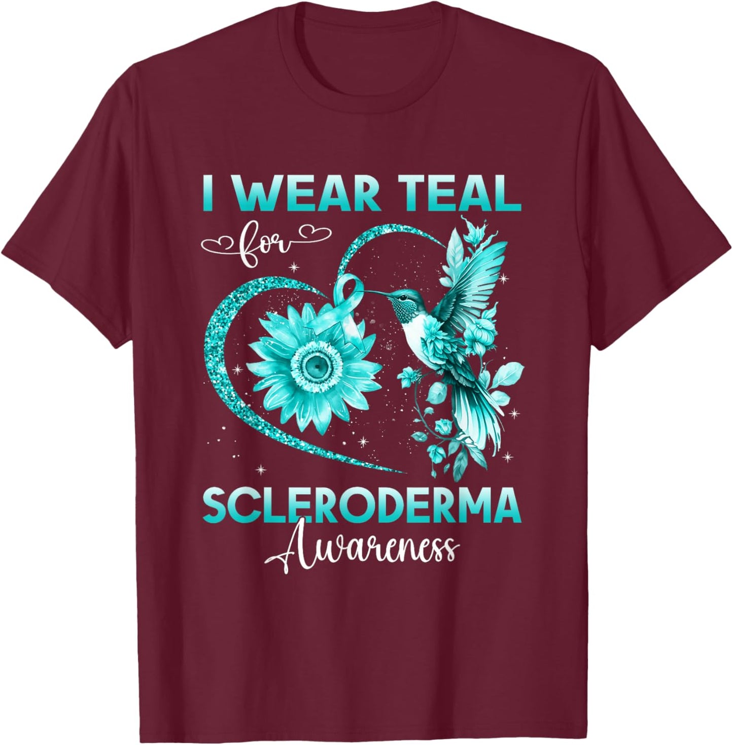 I Wear Teal For Scleroderma Awareness Hummingbird Sunflower T-Shirt - T-Shirt | Maroon