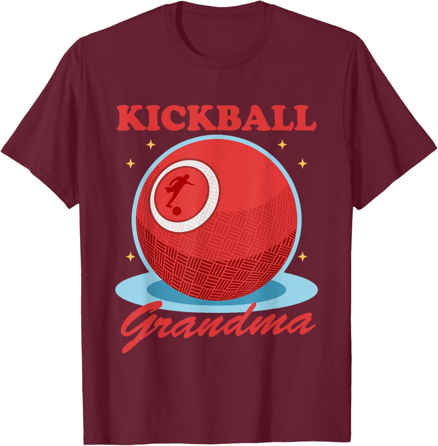 Kickball Grandma | Kickballer Player Kickball T-Shirt - T-Shirt | Maroon