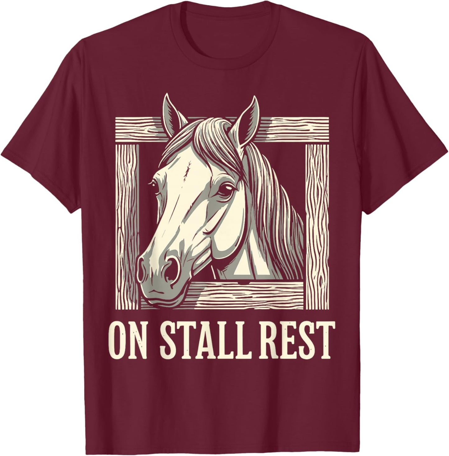 On Stall Rest, Equestrian Horse Stable, Horse Riding T-Shirt - T-Shirt | Maroon