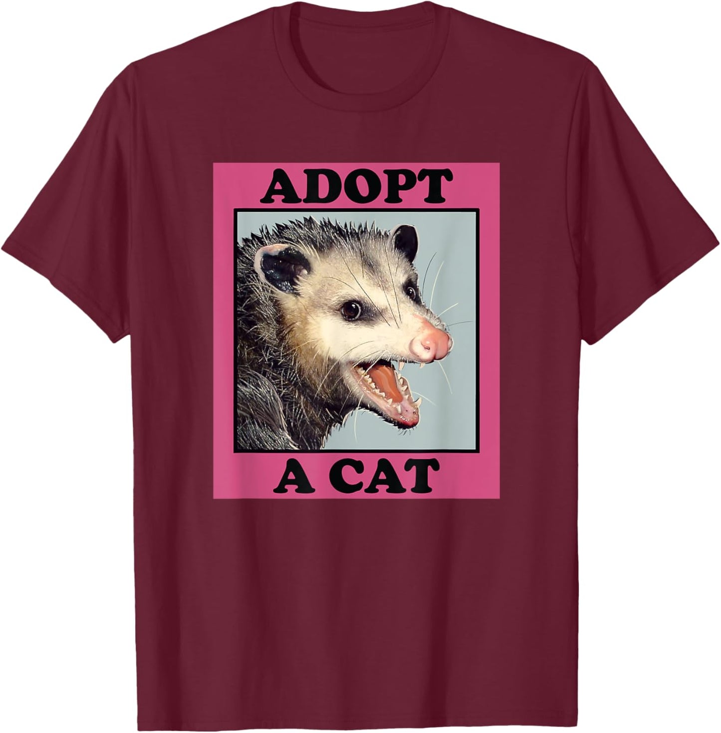 Possum Shirt Adopt a Cat Funny Opossum Possums Men Women Girls Kids T-Shirt - T-Shirt | Maroon