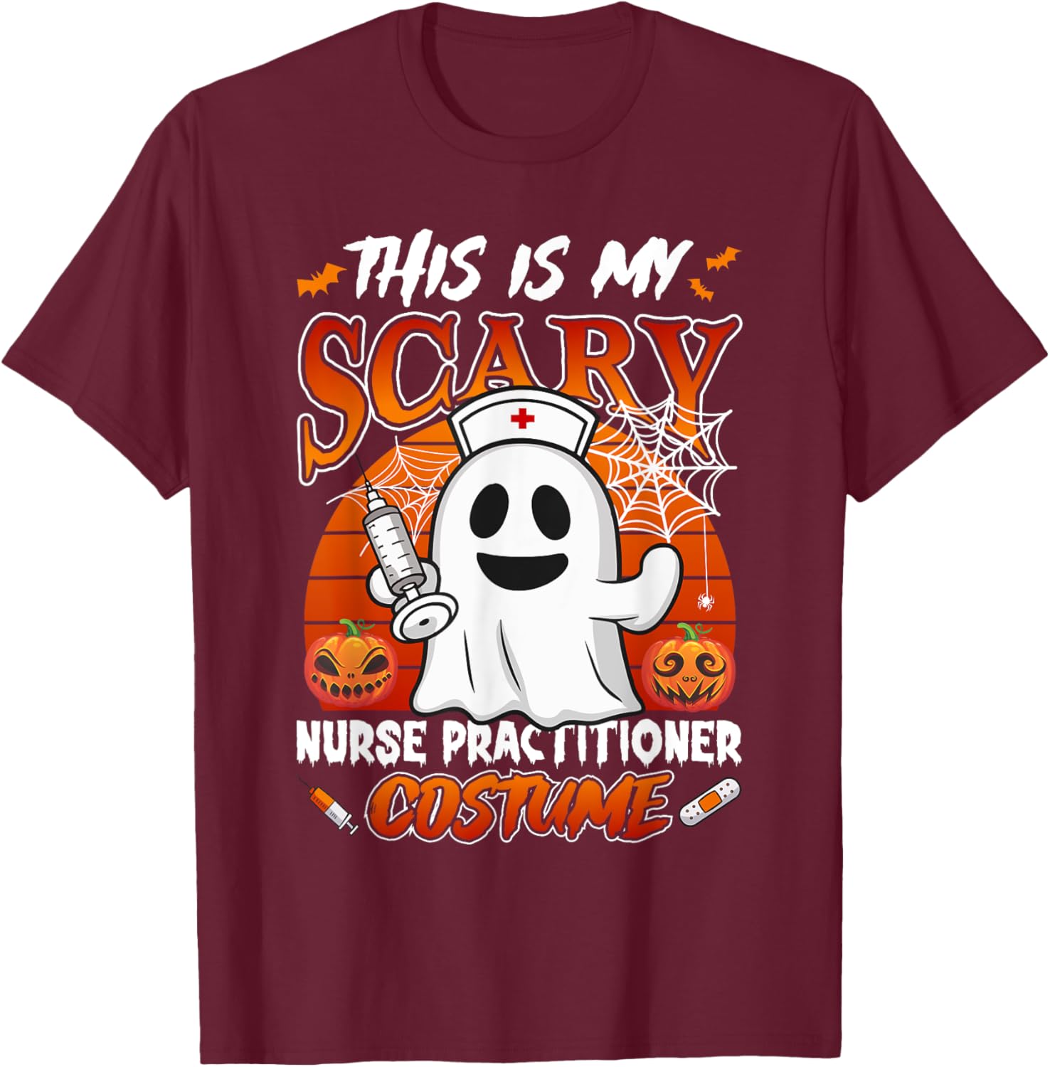 This is my scary Nurse Practitioner costume halloween nurse T-Shirt - T-Shirt | Maroon