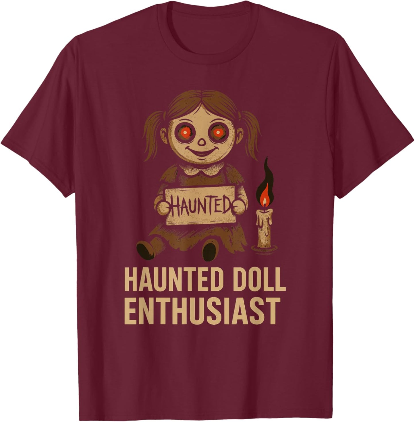Horror Doll Collector Creepy Toy Lover Haunted Doll T-Shirt - T-Shirt | Maroon