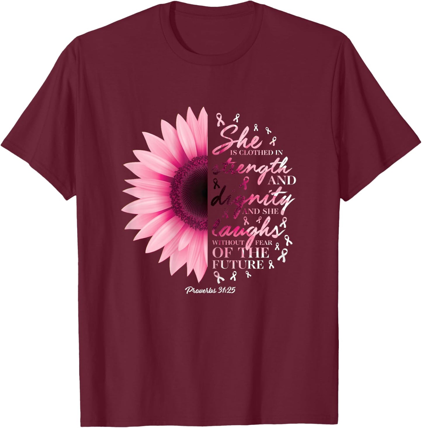 Proverbs 31 Verse Shirts Christian Breast Cancer Awareness T-Shirt - T-Shirt | Maroon