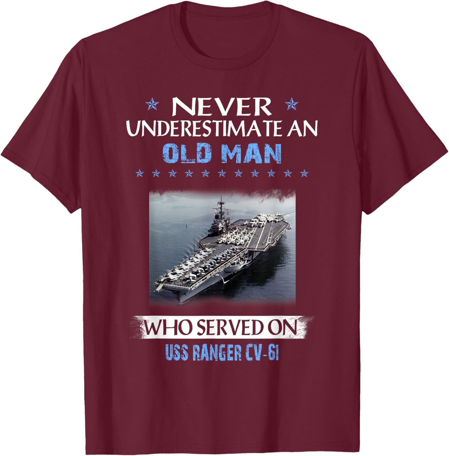 USS Ranger CV-61 Veterans Day Father Day Gift T-Shirt - T-Shirt | Maroon