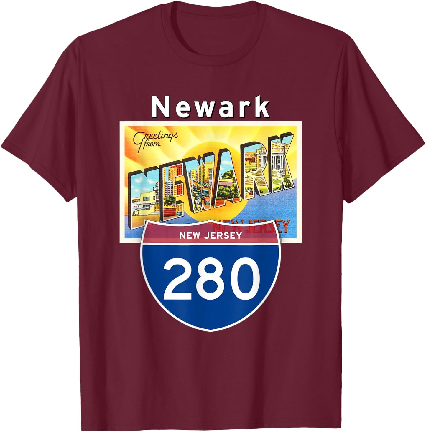 Newark New Jersey NJ I-280 Large Letter Postcard Travel Gift T-Shirt - T-Shirt | Maroon
