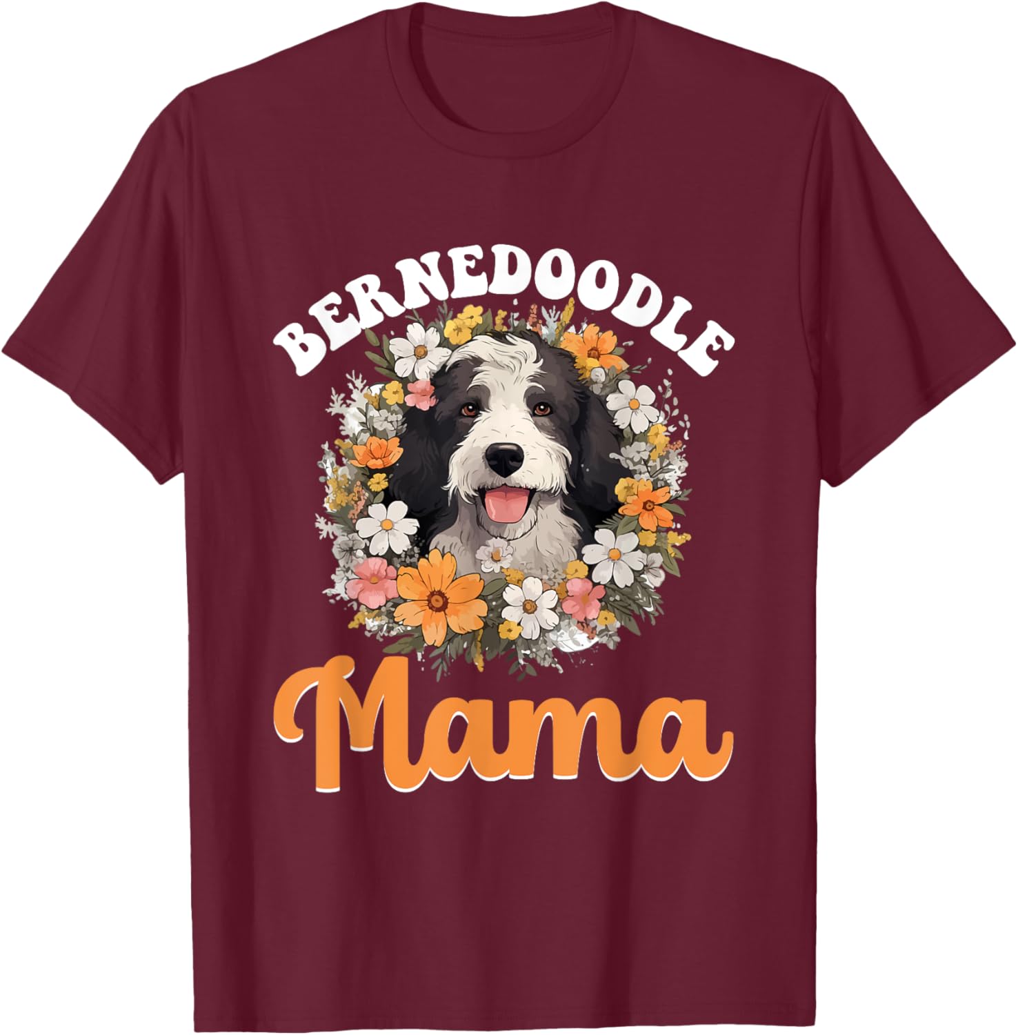 Bernedoodle Dog Breed Pet Bernedoodle Mama T-Shirt - T-Shirt | Maroon