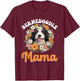 Bernedoodle Dog Breed Pet Bernedoodle Mama T-Shirt - T-Shirt | Maroon