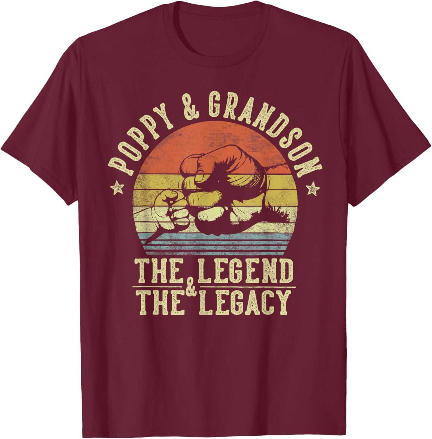 Poppy and Grandson The Legend And The Legacy Gifts Poppy T-Shirt - T-Shirt | Maroon
