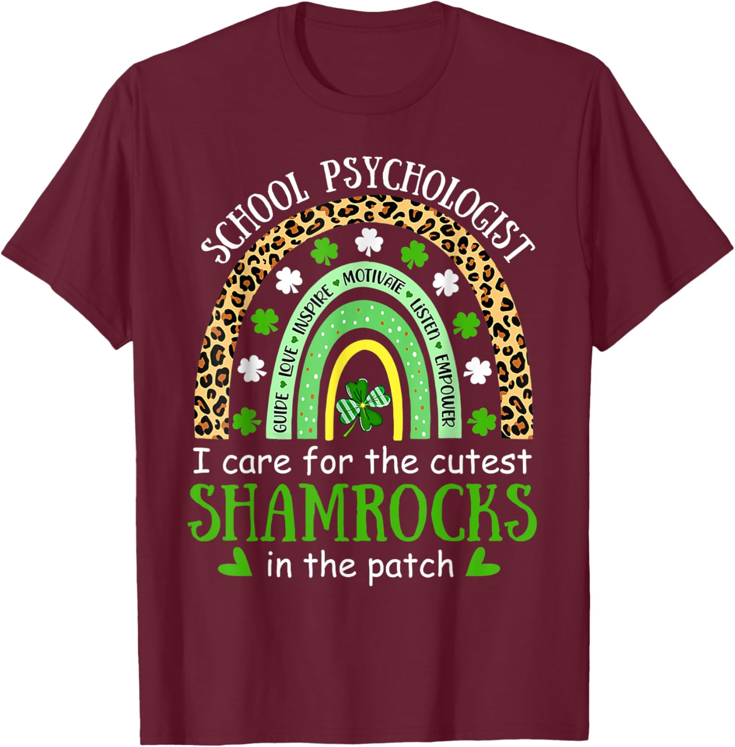 I Teach Cutest Shamrocks School Psychologist St Patricks Day T-Shirt - T-Shirt | Maroon