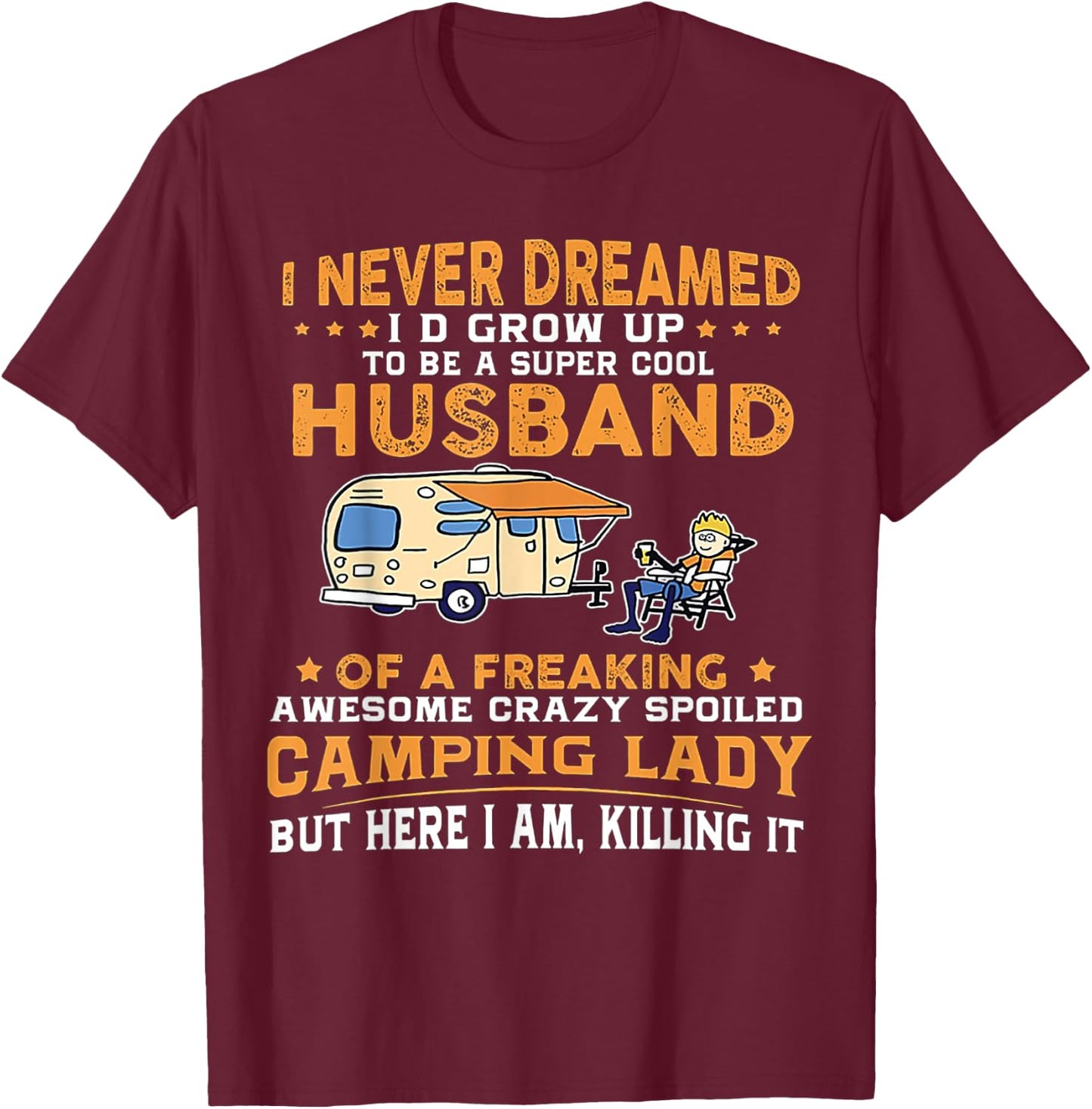 I Never Dreamed Grow Up Super Cool Husband T-Shirt - T-Shirt | Maroon