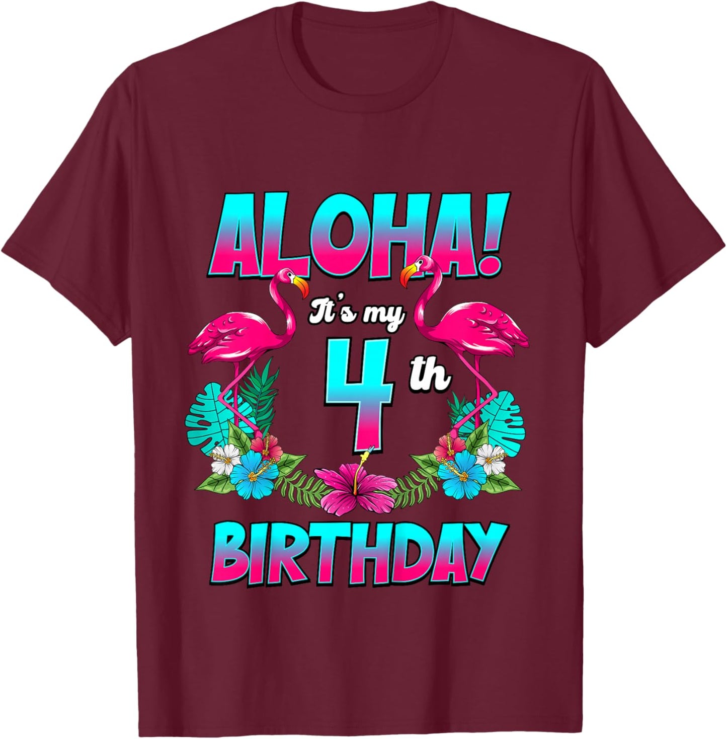 Kids Aloha 4th Birthday Flamingo Hawaii 4 Years Old T-Shirt - T-Shirt | Maroon