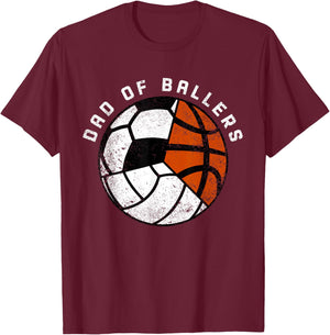 Dad Of Ballers Funny Volleyball Soccer Basketball Dad T-Shirt - T-Shirt | Maroon