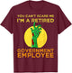 Halloween zombie You Can't Scare Me I'm A Retired T-Shirt - T-Shirt | Maroon