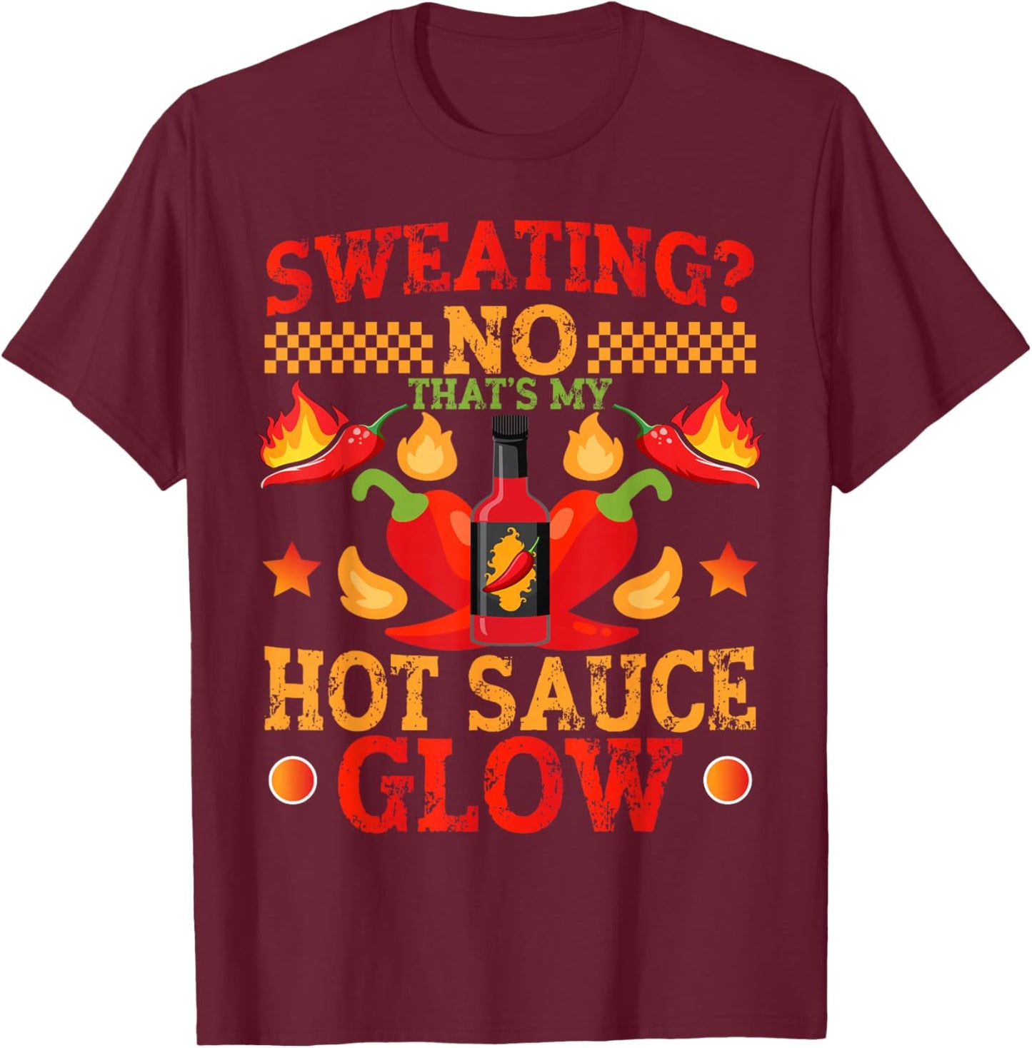 Spicy Mexican Food Hot Sauces That's My Hot Sauce T-Shirt - T-Shirt | Maroon