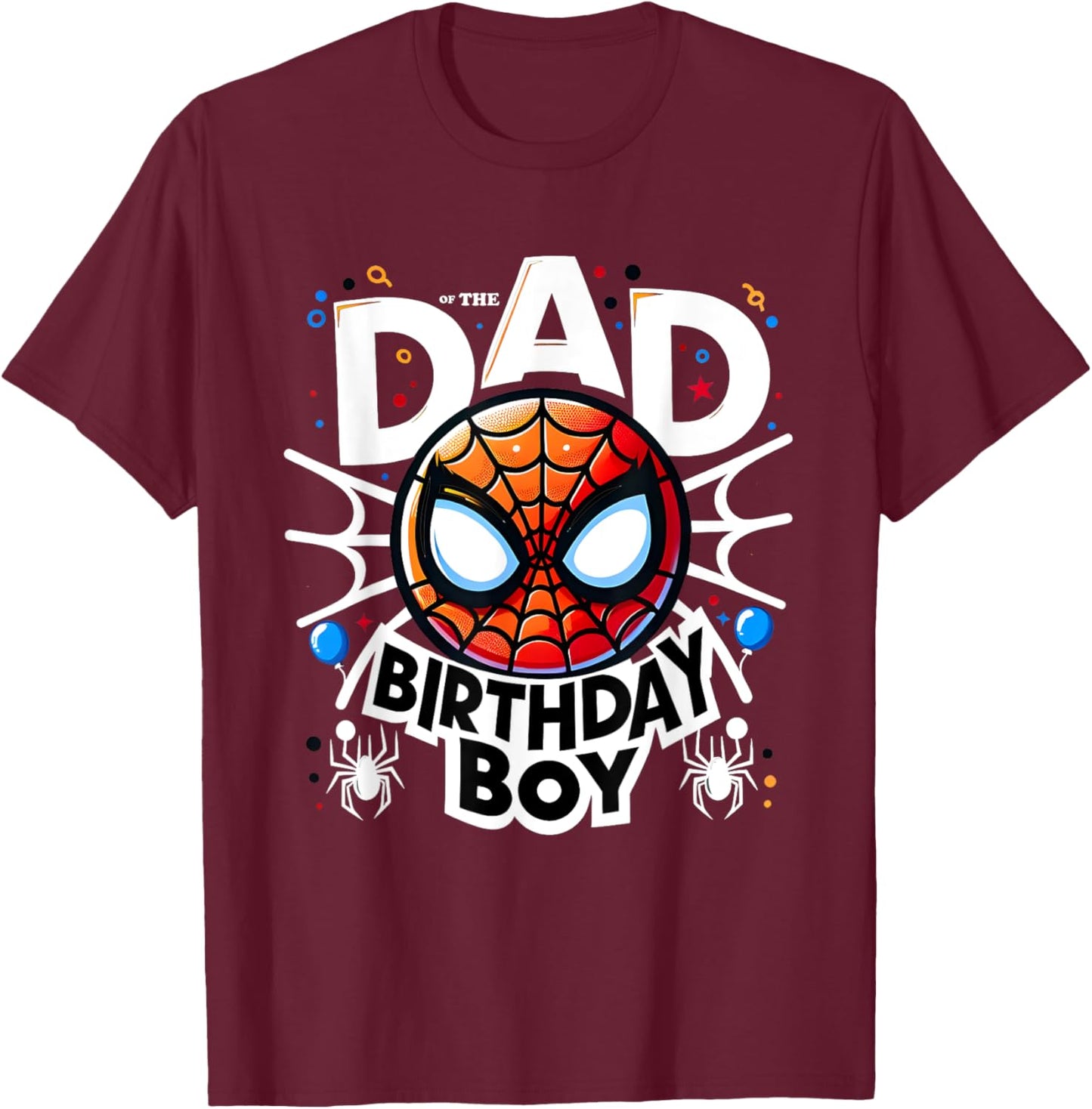 Dad, Birthday Child, Spider Family Matching T-Shirt - T-Shirt | Maroon