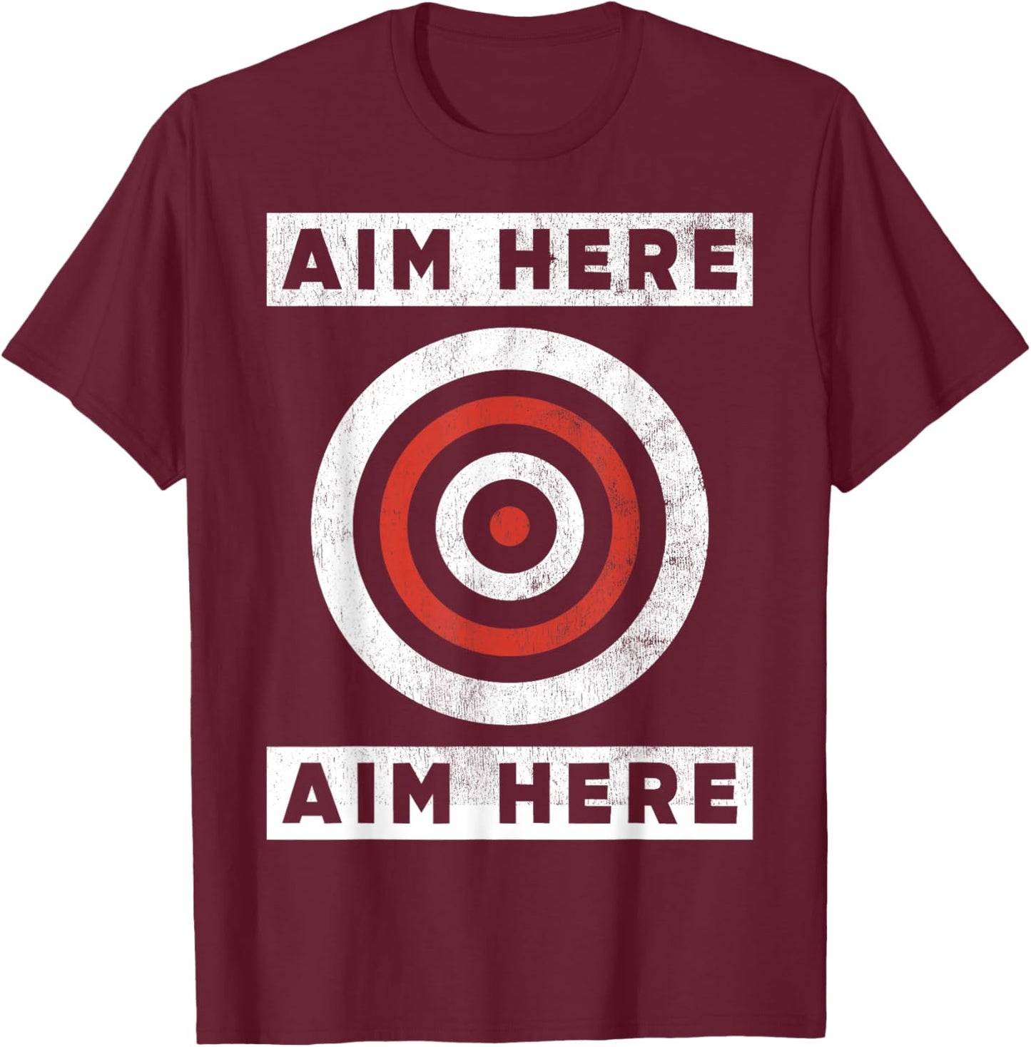 Funny Aim Here Darts Players Bullseye Target T-Shirt - T-Shirt | Maroon