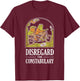 Disregard The Constabulary - Funny Frog Meme Police T-Shirt - T-Shirt | Maroon