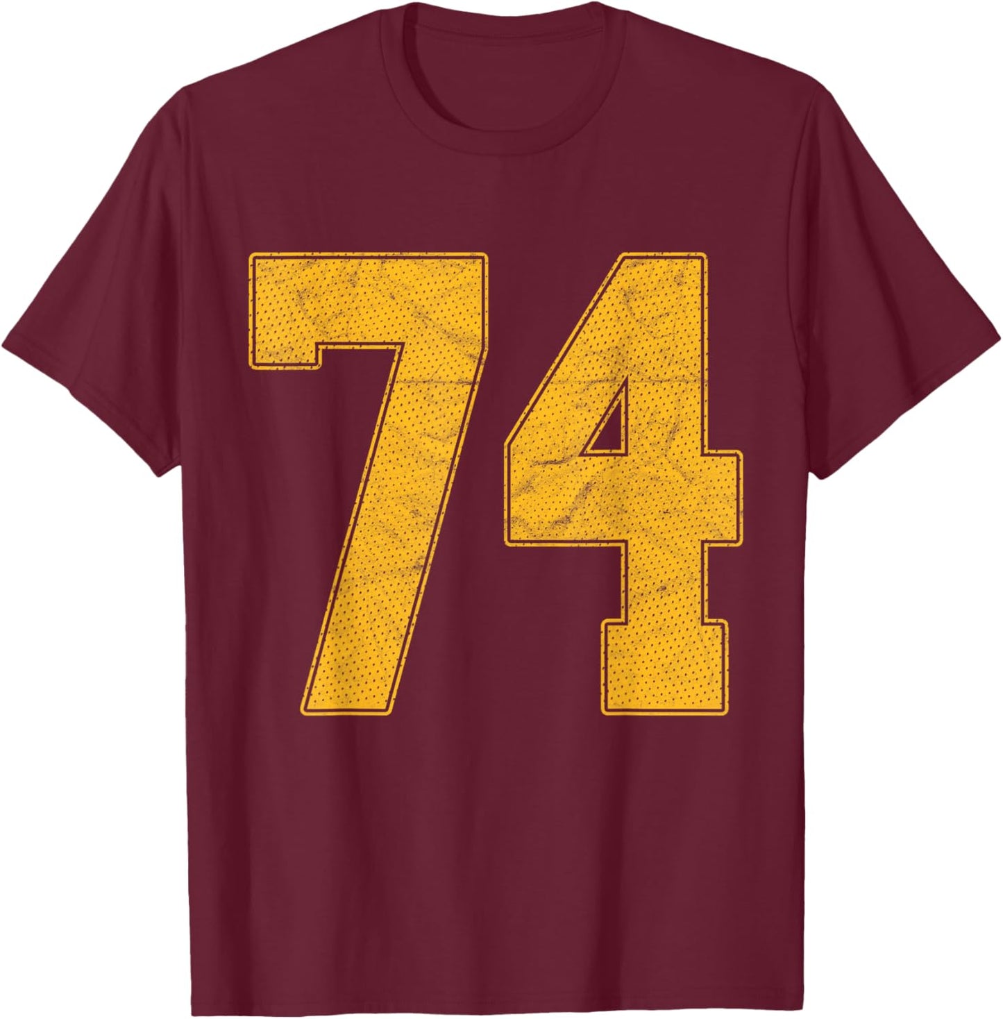 Number 74 Numbered Uniform Sports Team Jersey 74th Birthday T-Shirt - T-Shirt | Maroon