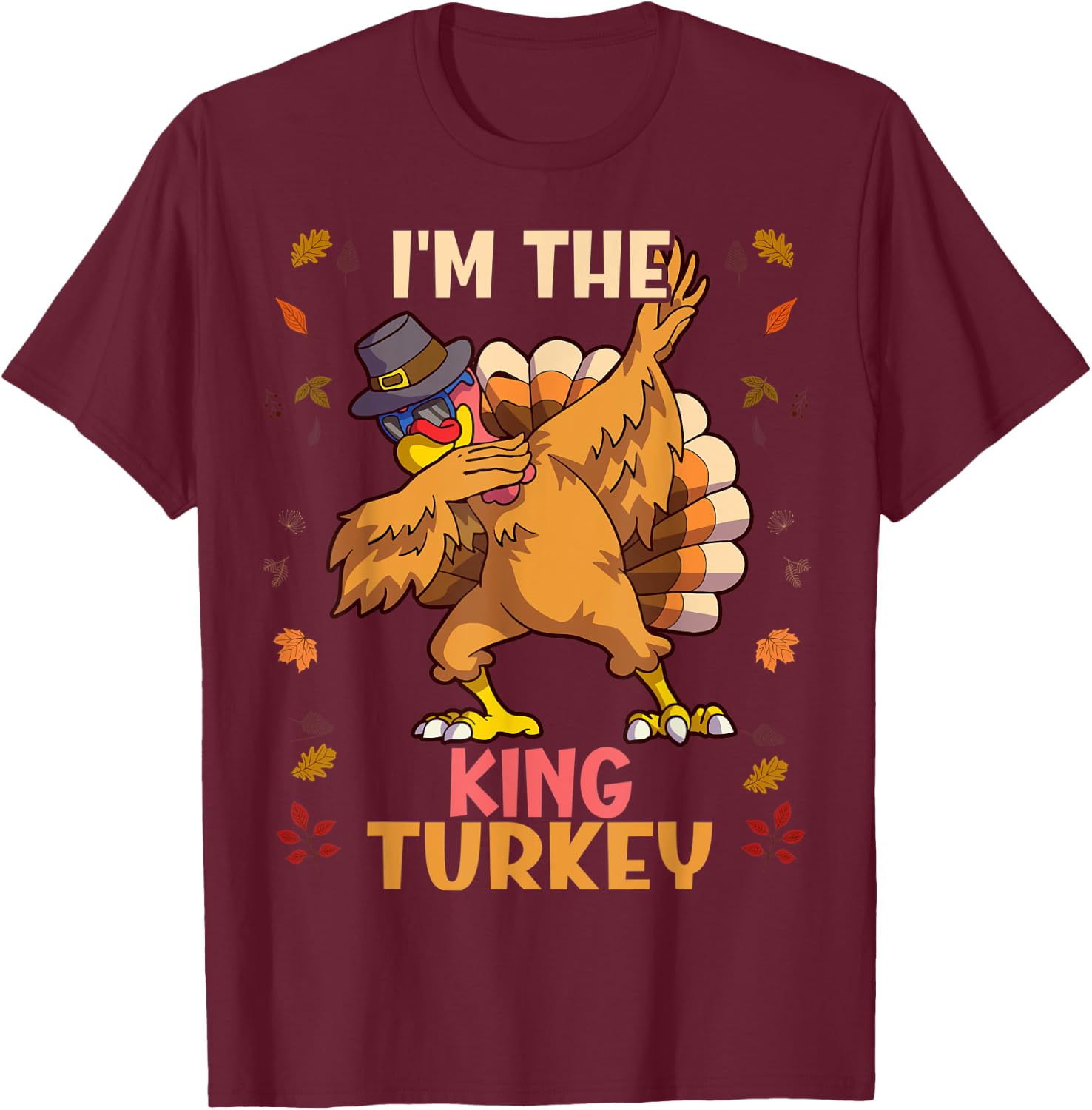 Thanksgiving Family Matching I'm The King Turkey Funny T-Shirt - T-Shirt | Maroon