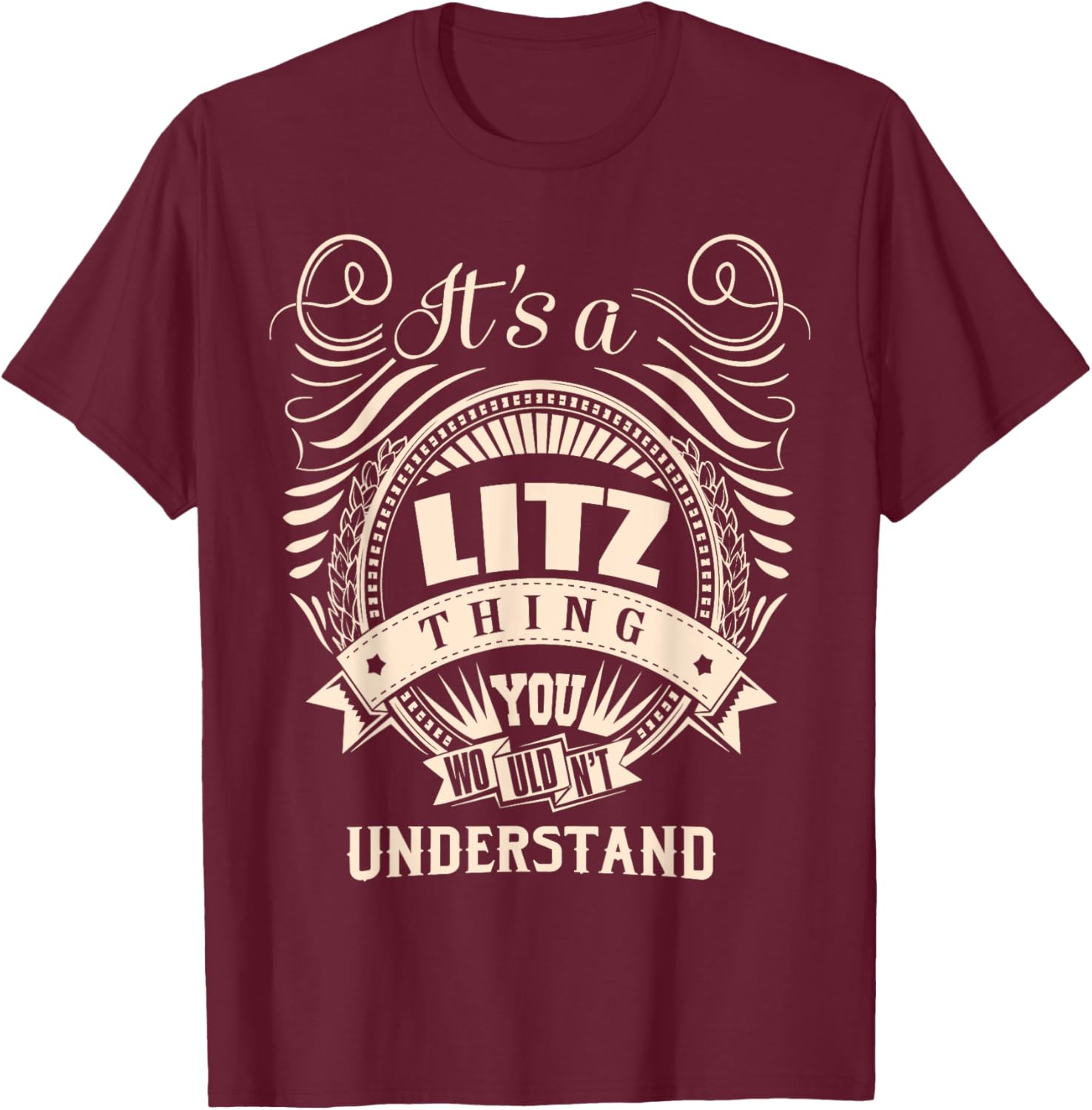 It's a LITZ thing Gifts T-Shirt - T-Shirt | Maroon