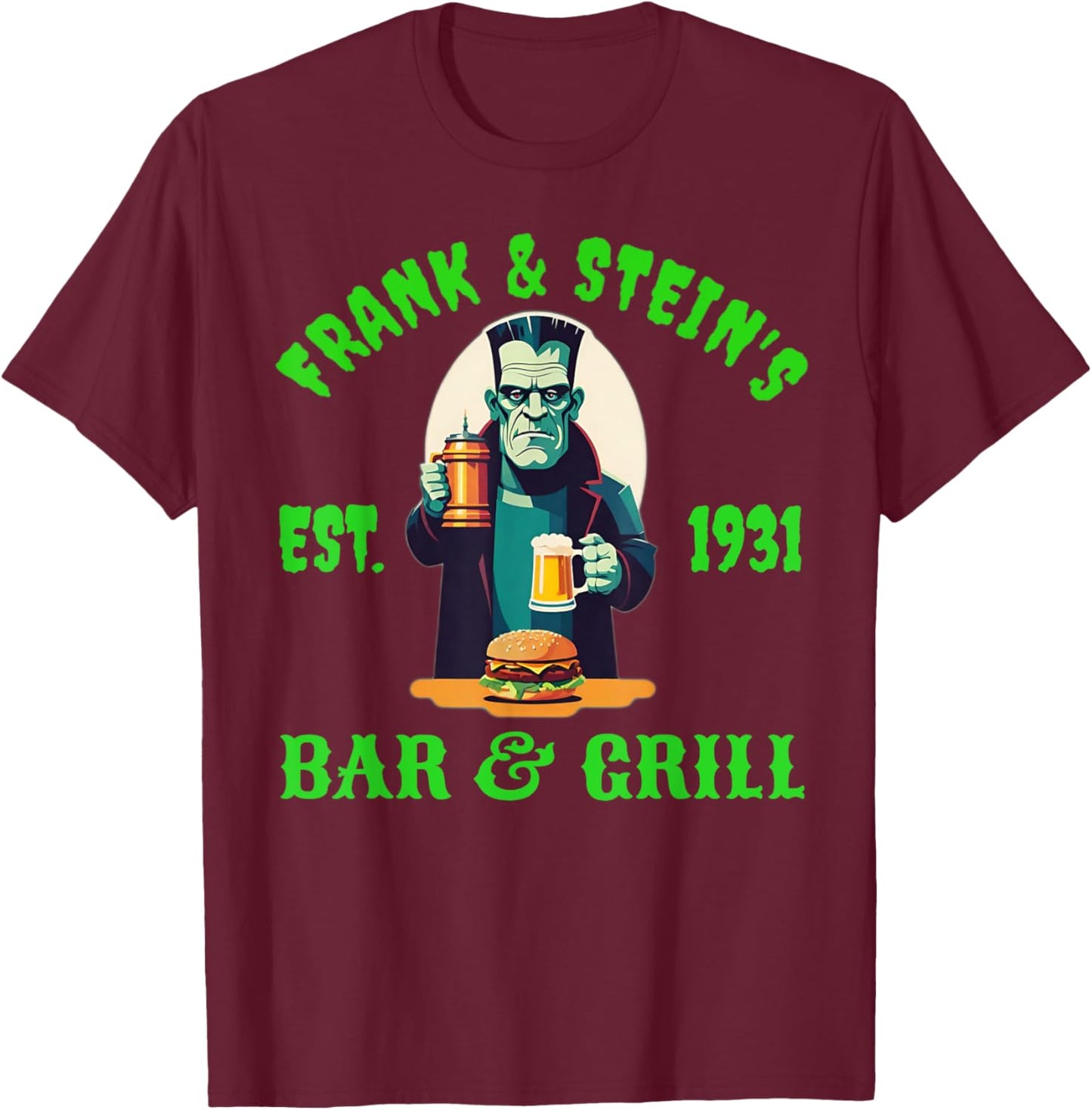 Frank and Steins Bar and Grill Frankenstein Funny Halloween T-Shirt - T-Shirt | Maroon