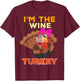 Wine Turkey for Family Group Matching Thanksgiving Costume T-Shirt - T-Shirt | Maroon
