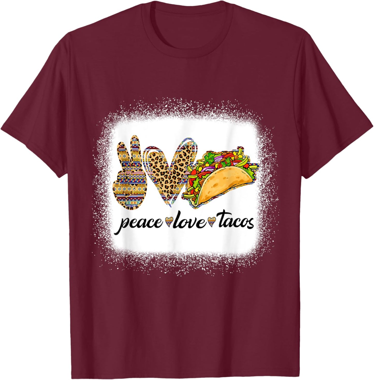 Peace Love Tacos Shirt Cute Taco Tuesday Mexican Food Lovers T-Shirt - T-Shirt | Maroon