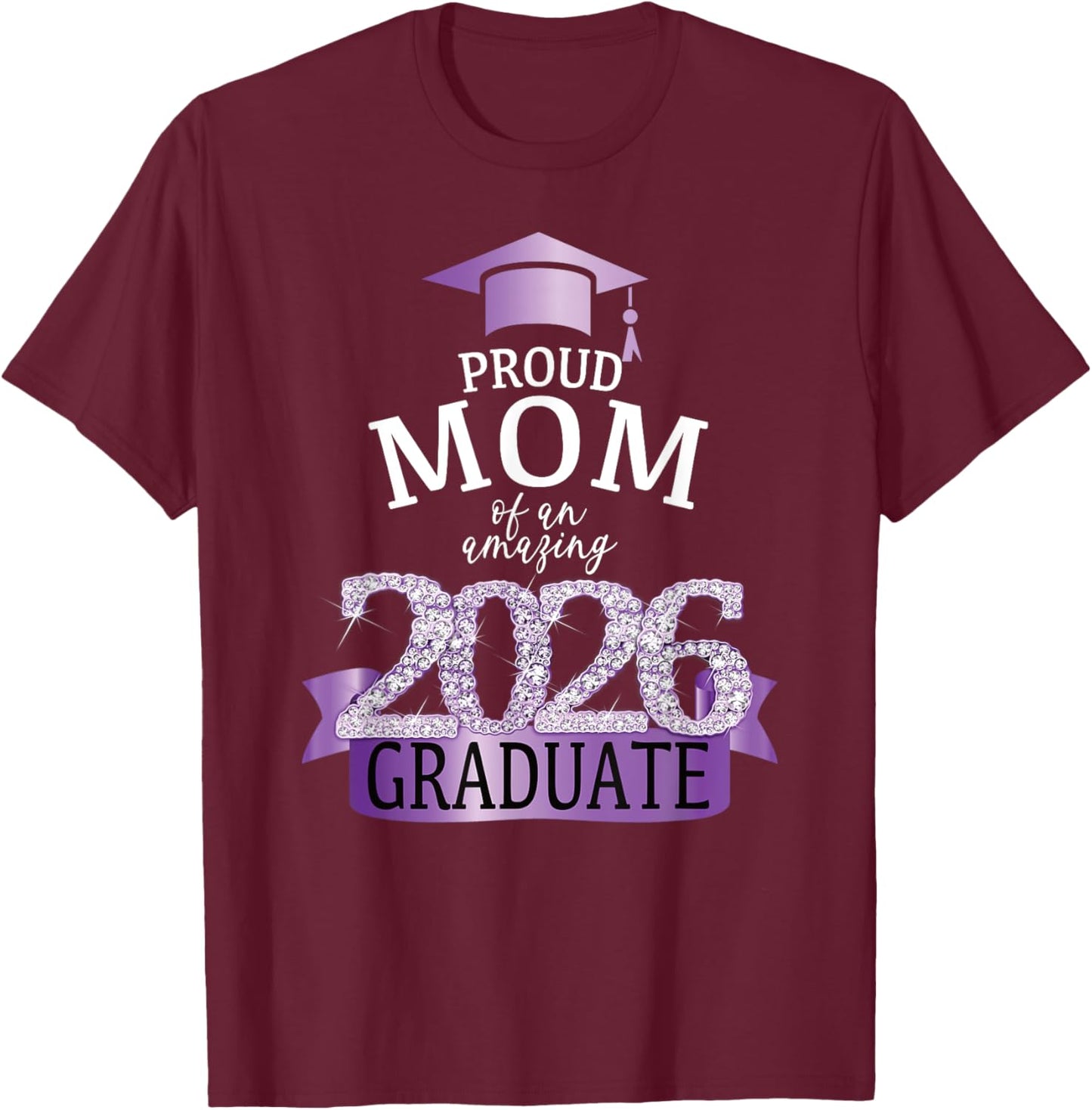 2026 Mom Of The Graduate Purple Diploma Celebration Decor T-Shirt - T-Shirt | Maroon