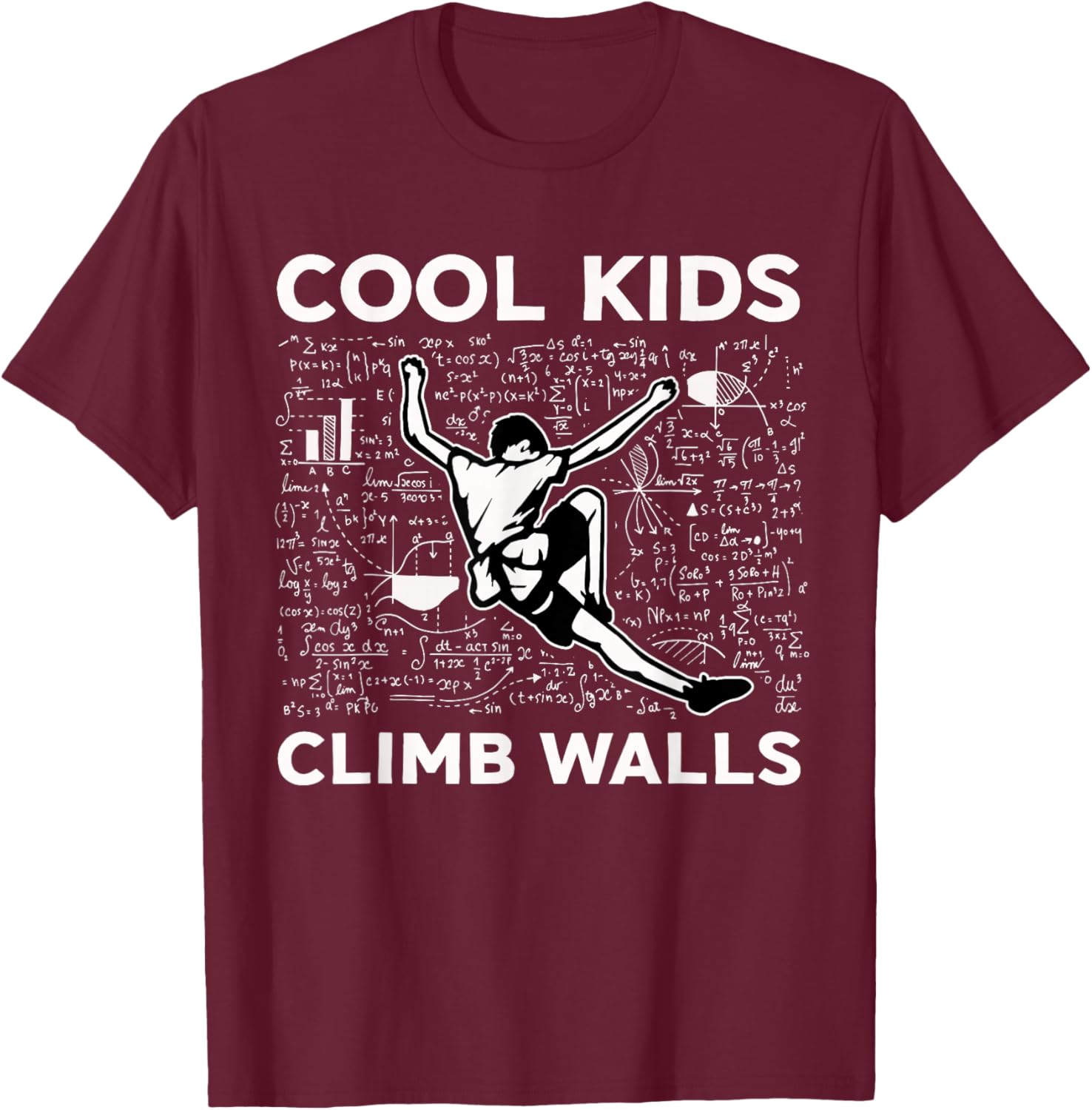 Cool Kids Climb Walls Funny Rock Climbing Bouldering Kids T-Shirt - T-Shirt | Maroon