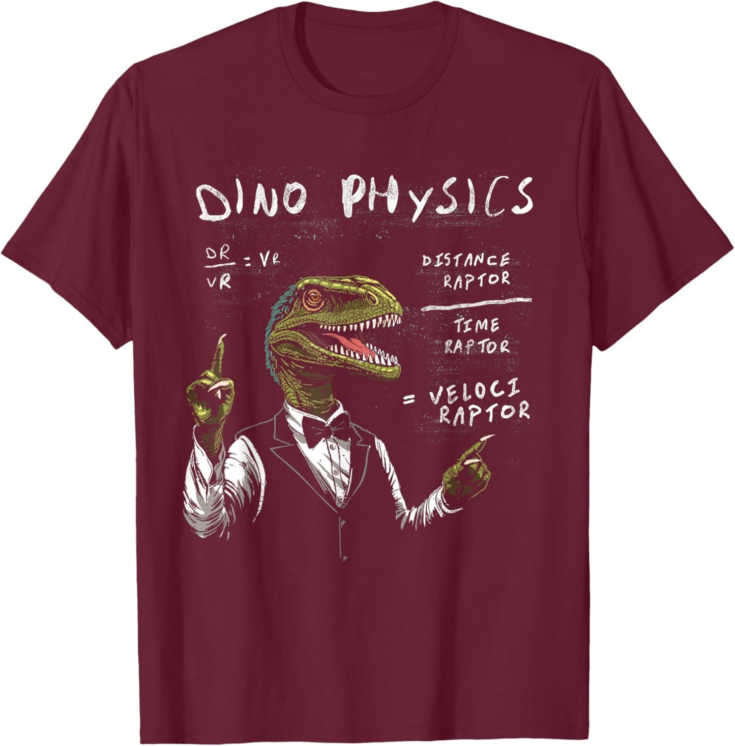 Velociraptor Physics Shirt Raptor Dinosaur Science Joke T-Shirt - T-Shirt | Maroon