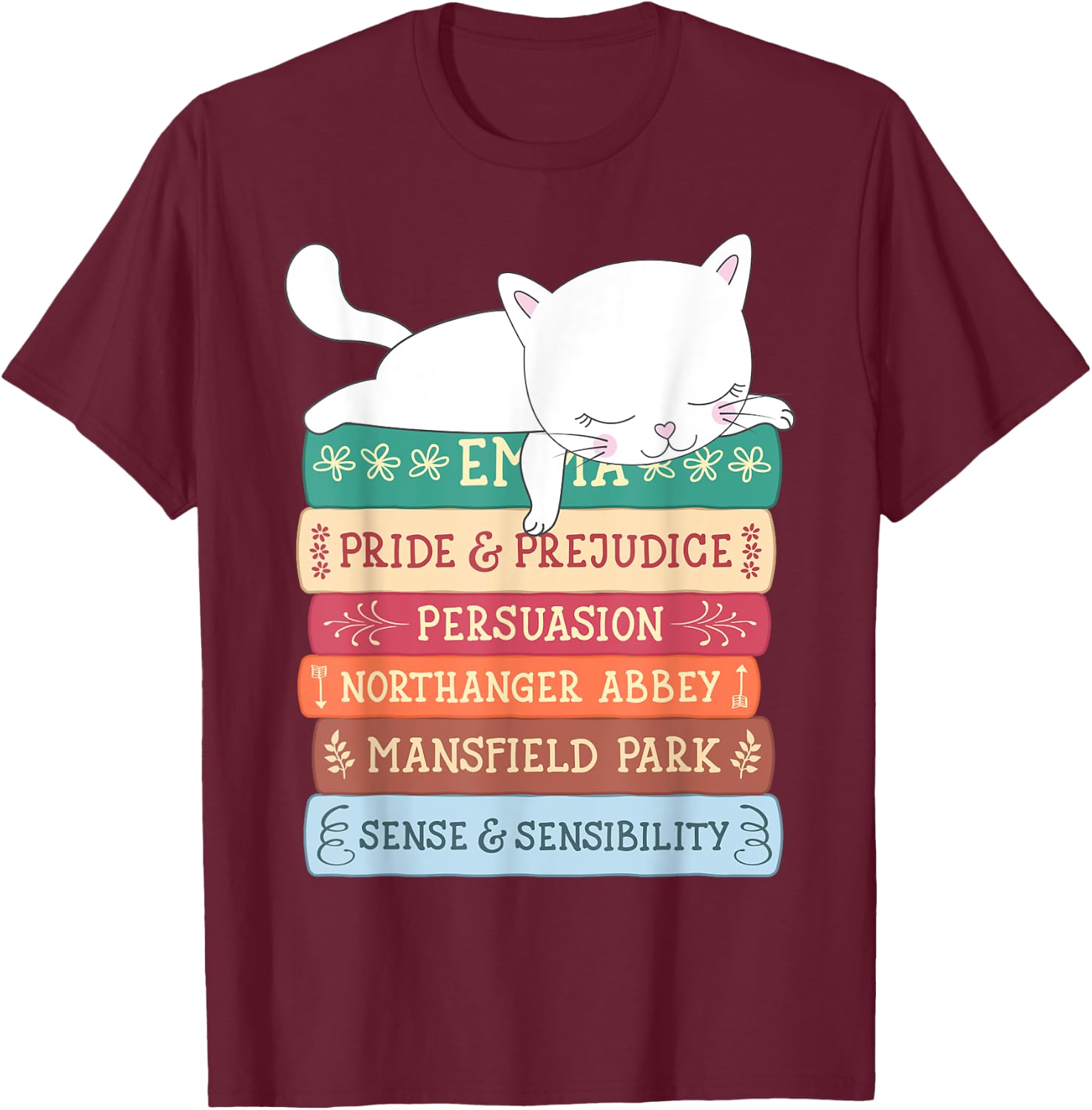 Jane Austen Book Stack Funny Literary Literature T-Shirt - T-Shirt | Maroon
