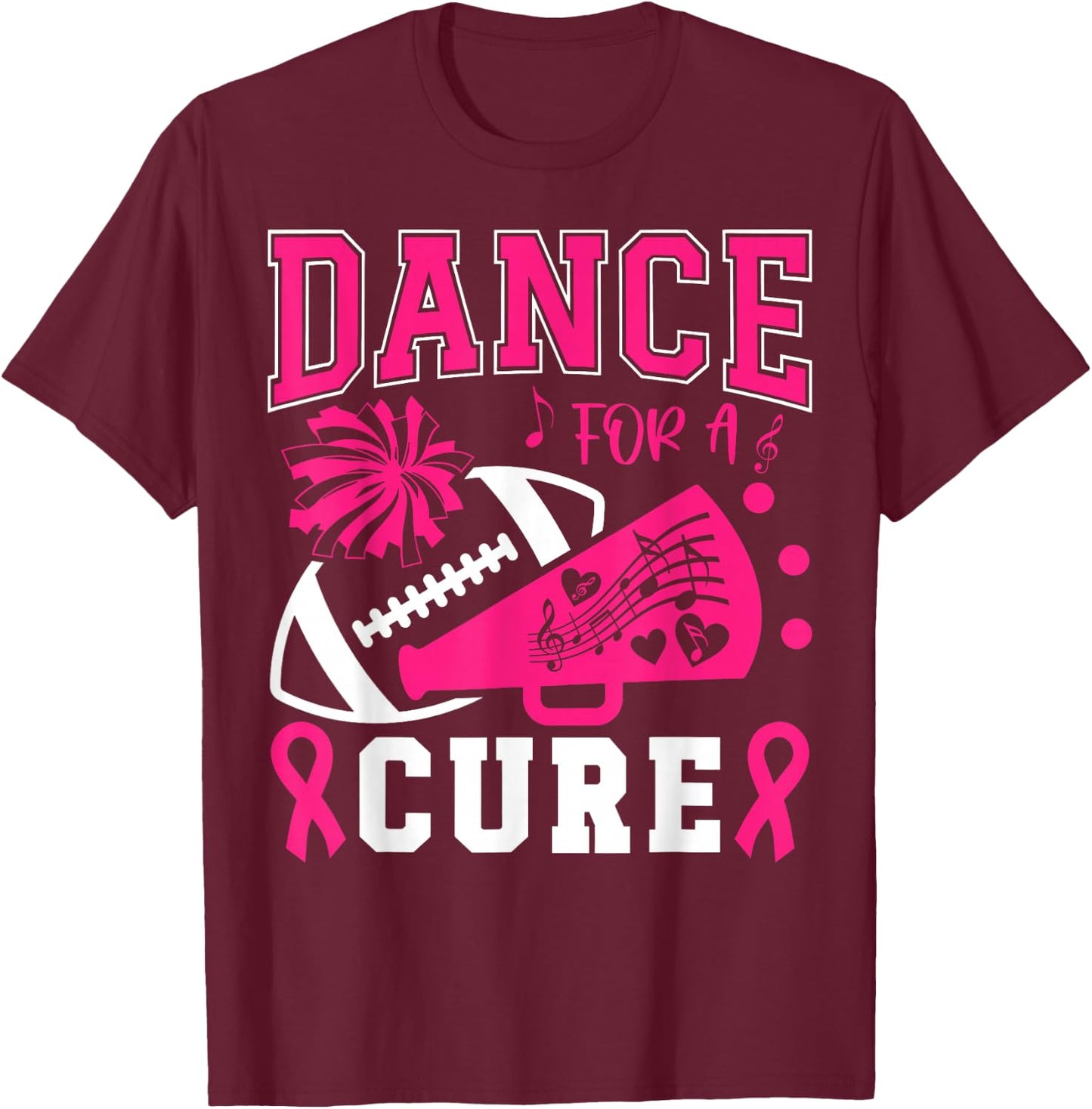 Dance For A Cure Breast Cancer Pink Ribbon Dance Team T-Shirt - T-Shirt | Maroon