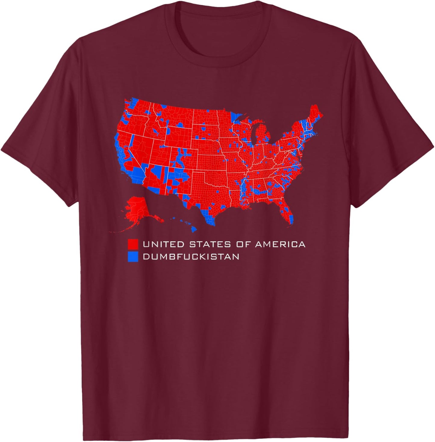 Election Map United States of America Dumbfuckistan T-Shirt - T-Shirt | Maroon