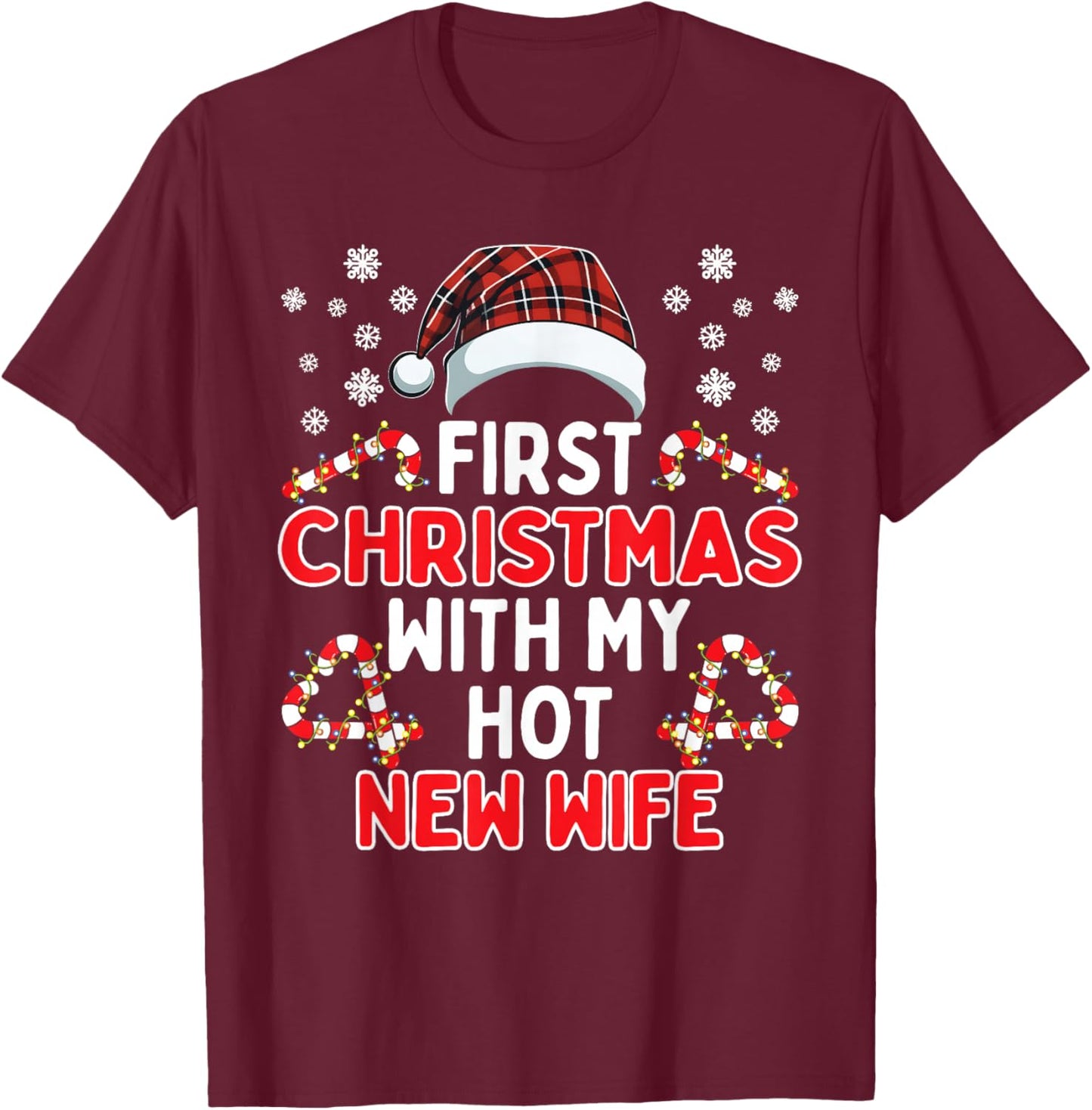 First Christmas With My Hot New Wife Funny Matching Couples T-Shirt - T-Shirt | Maroon