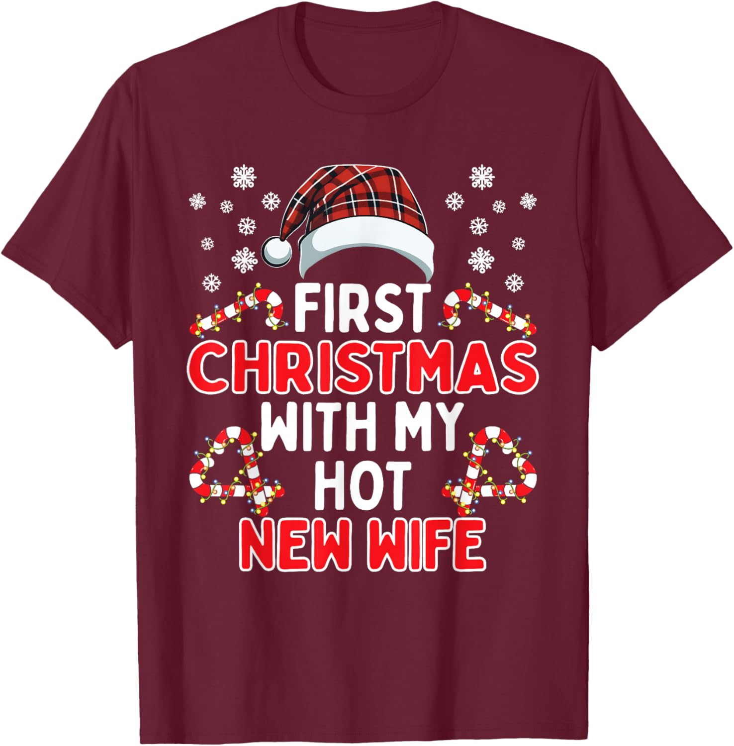 First Christmas With My Hot New Wife Funny Matching Couples T-Shirt - T-Shirt | Maroon