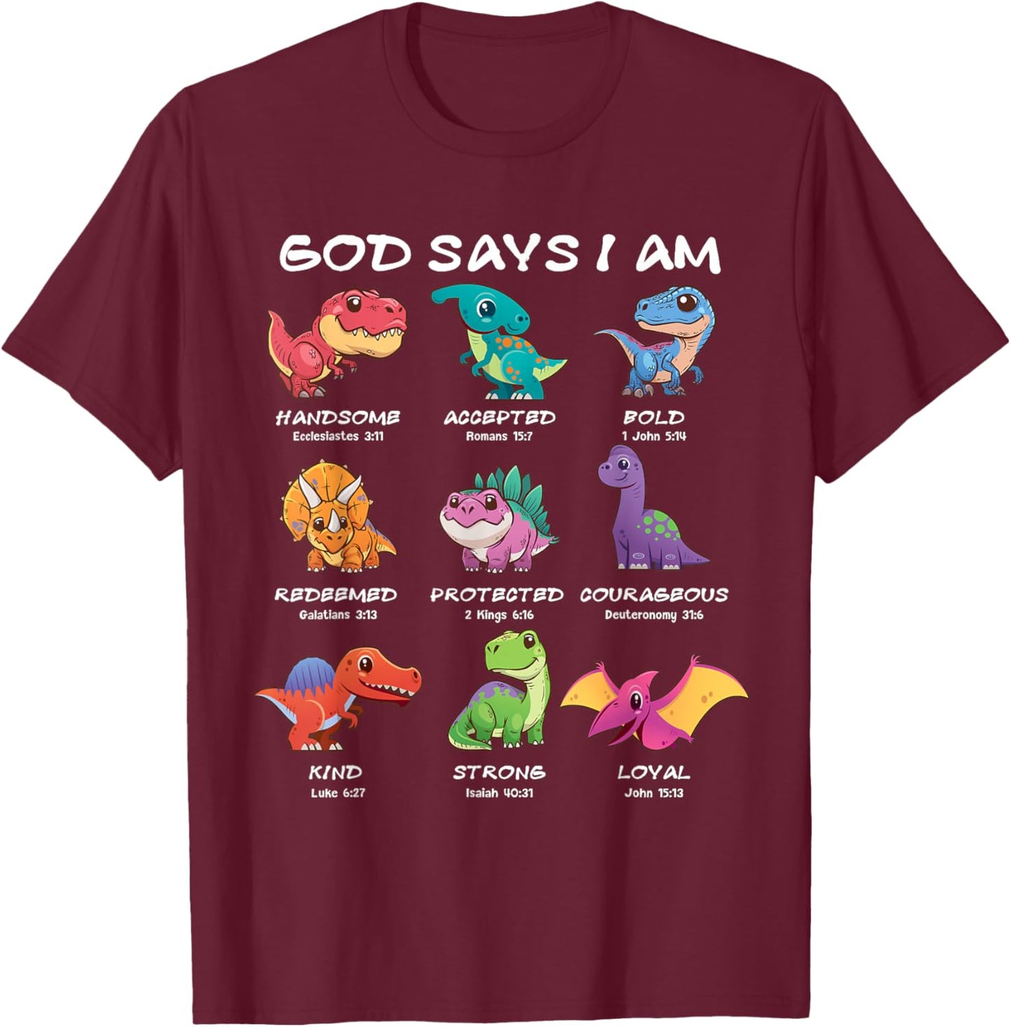 God Says I Am Dinosaur Funny Dino Kids Boys Bible Verse T-Shirt - T-Shirt | Maroon