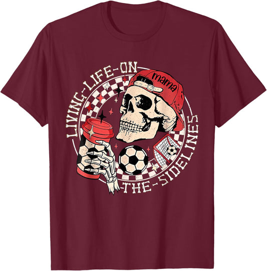 Soccer Mama Living Life On The Sidelines Skeleton Coffee T-Shirt - T-Shirt | Maroon