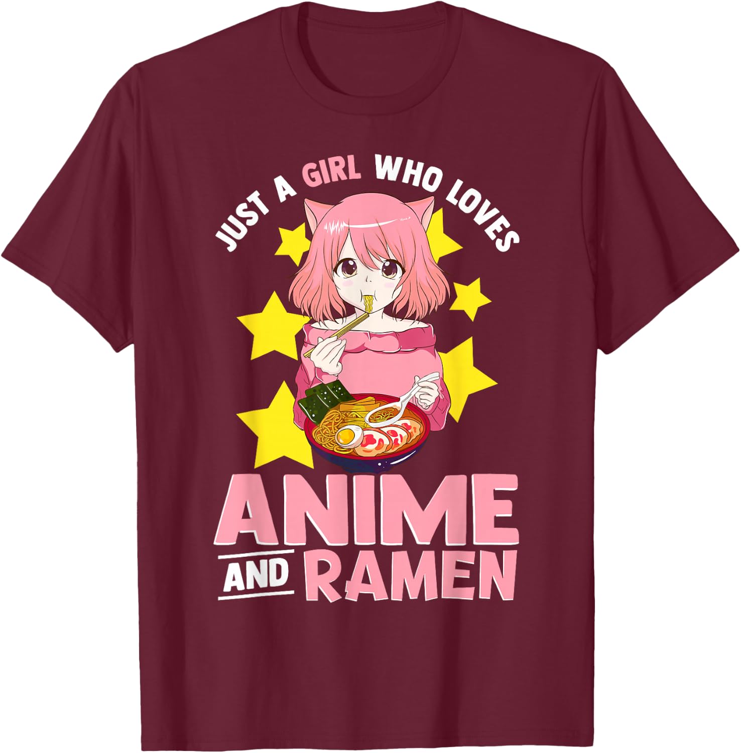 Just A Girl Who Loves Anime and Ramen Bowl Japanese Noodles,Short Sleeve T-Shirt - T-Shirt | Maroon