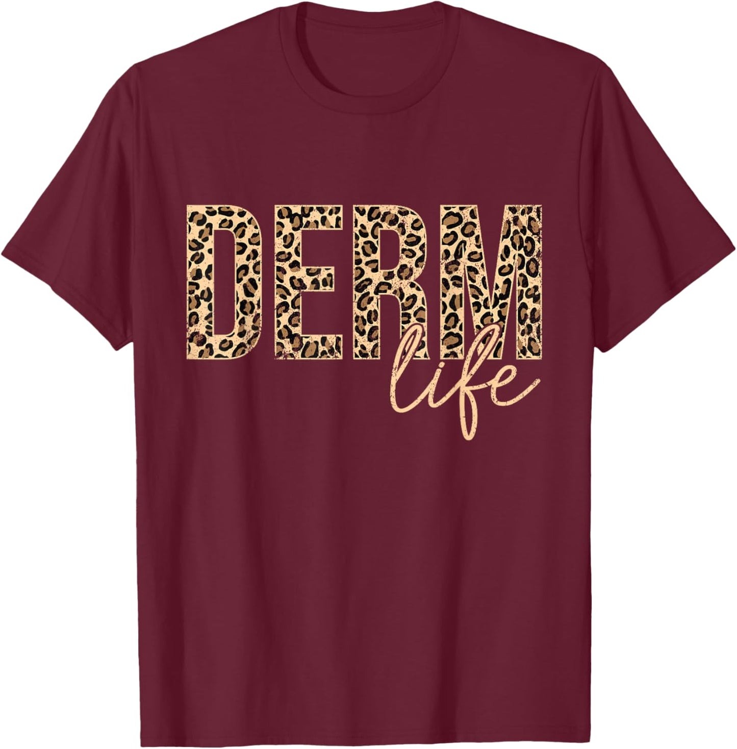 Vintage Derm Life Cosmetic Dermatologist Dermatology T-Shirt - T-Shirt | Maroon