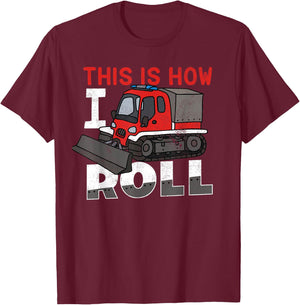 Snow Groomer Funny Shirt | This Is How I Roll T-Shirt - T-Shirt | Maroon