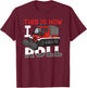 Snow Groomer Funny Shirt | This Is How I Roll T-Shirt - T-Shirt | Maroon
