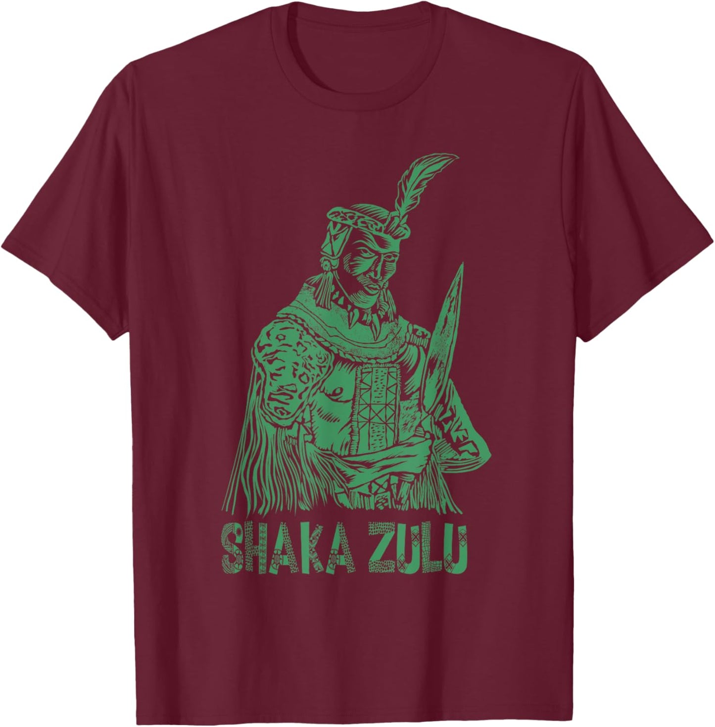 Cool Shaka Zulu African King Pride Funny Gift Women T-Shirt - T-Shirt | Maroon