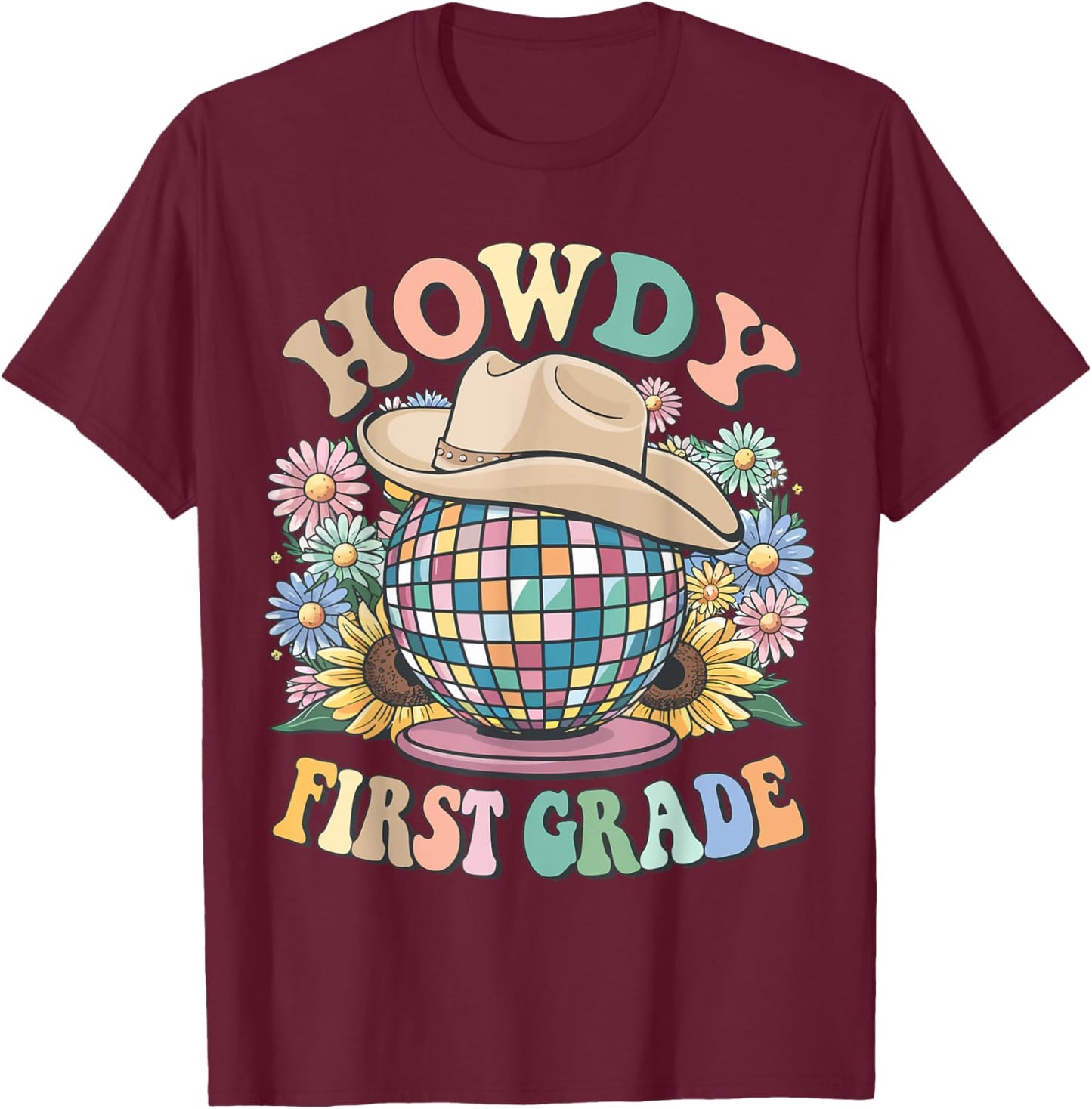 Howdy First Grade Cowgirl Country 1st Grade Back to School T-Shirt - T-Shirt | Maroon