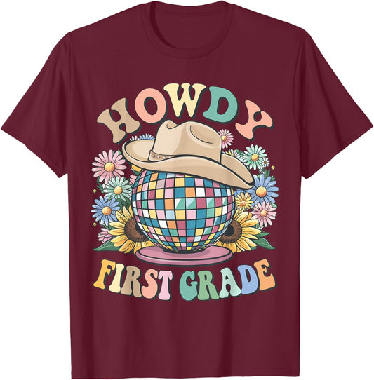 Howdy First Grade Cowgirl Country 1st Grade Back to School T-Shirt - T-Shirt | Maroon