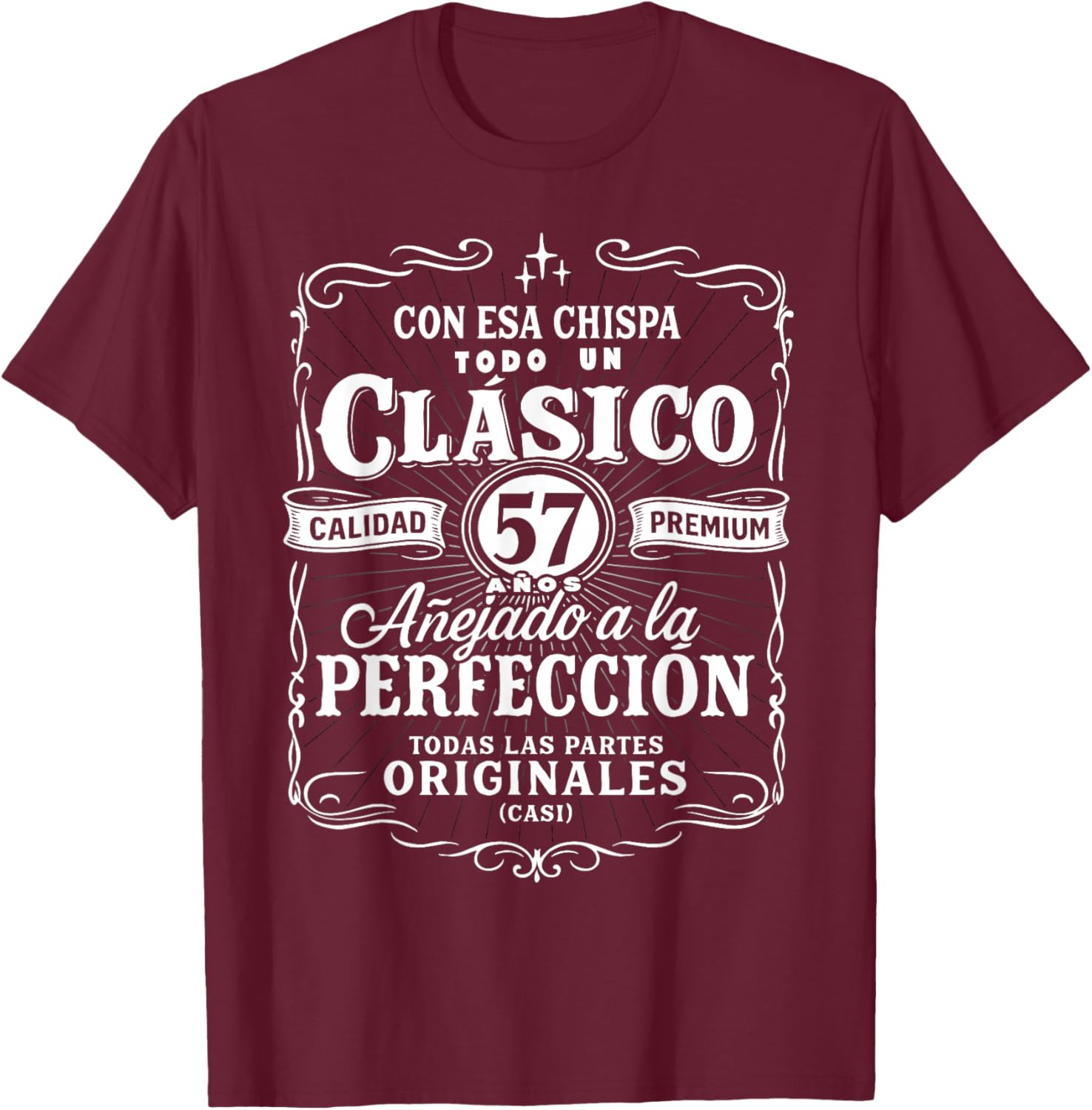 Vintage 57th Birthday Men Funny Cumpleaños 57 Spanish Gag T-Shirt - T-Shirt | Maroon