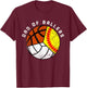 Dad Of Ballers Funny Softball Volleyball Basketball Dad T-Shirt - T-Shirt | Maroon