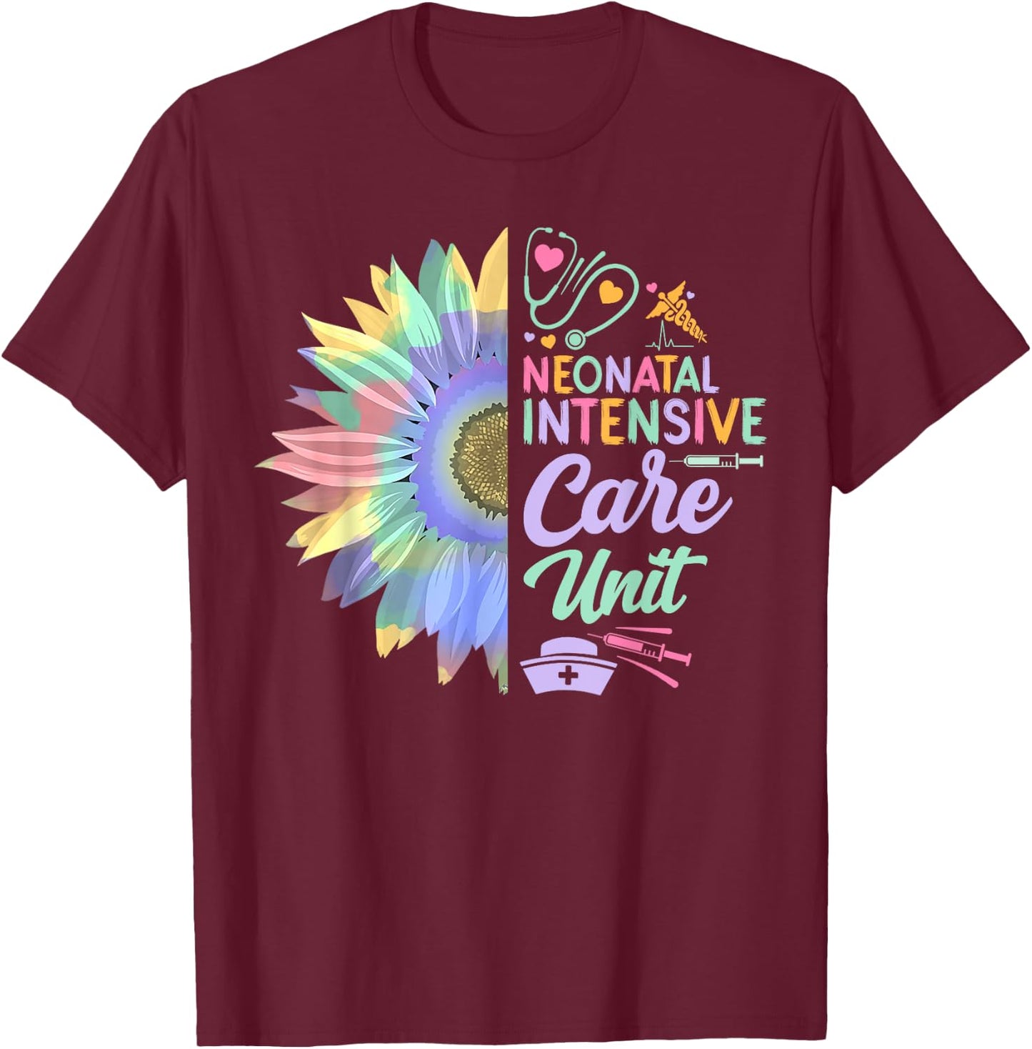 Neonatal Intensive Care Unit Funny Nurse Sun Flowers T-Shirt - T-Shirt | Maroon