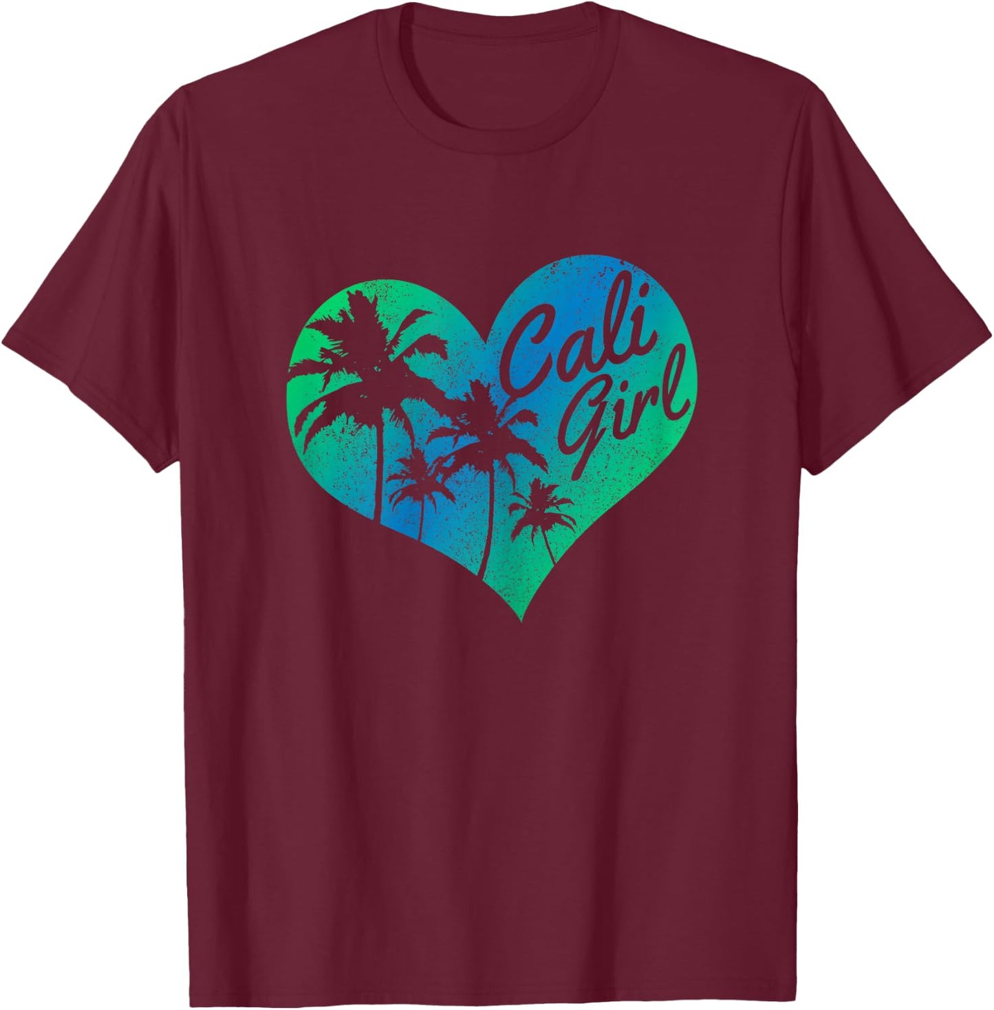 Cali Girl - Vintage California Heart Palm Trees Summer Gift T-Shirt - T-Shirt | Maroon